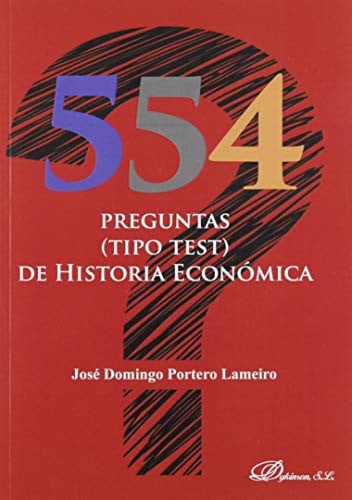 554 preguntas (tipo test) de historia económica, de Portero Lameiro | portada del libro