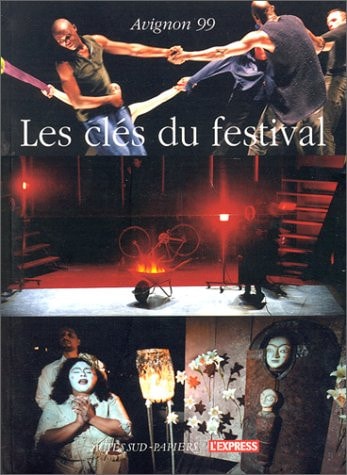 AVIGNON 1999, LES CLES DU FESTIVAL, de Claire David | portada del libro