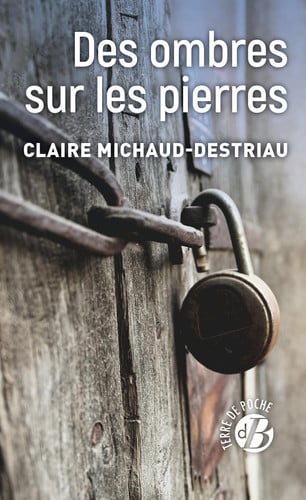 DES OMBRES SUR LES PIERRES, de MICHAUD-DESTRIA | portada del libro