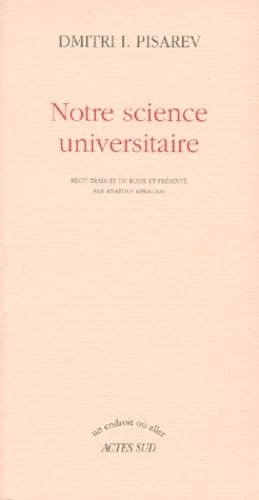 NOTRE SCIENCE UNIVERSITAIRE, de Pisarev | portada del libro