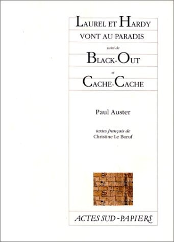 LAUREL ET HARDY VONT AU PARADIS SUIVI DE BLACK-OUT ET CACHE-, de Paul Auster | portada del libro