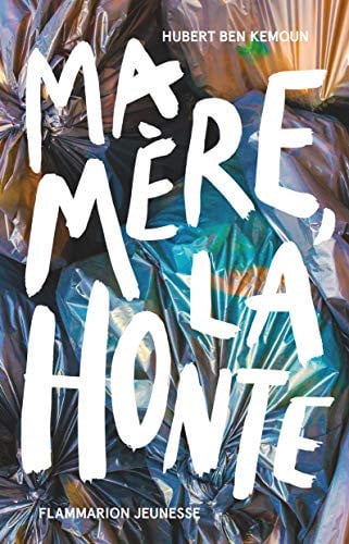 A MERE, LA HONTE, de BEN KEMOUN HUBERT | portada del libro