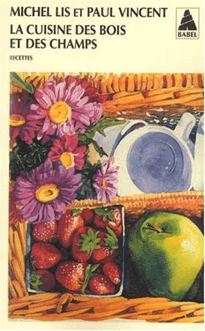 LA CUISINE DES BOIS ET DES CHAMPS, de Michel Lis | portada del libro