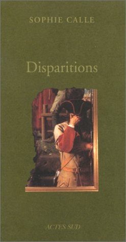 DISPARITIONS (TABLEAUX VOLES), de Sophie Calle | portada del libro