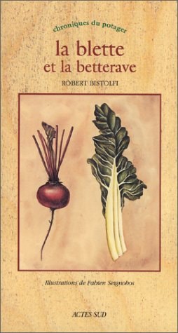 LA BLETTE ET LA BETTERAVE, de Robert Bistolfi | portada del libro