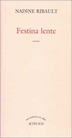 FESTINA LENTE, de Ribault | portada del libro