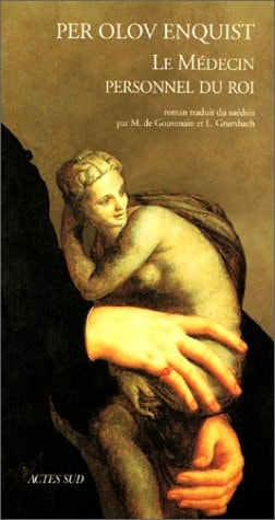 LE MEDECIN PERSONNEL DU ROI, de Per Olov Enquist | portada del libro