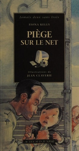 PIEGE SUR LE NET, de Fiona Kelly | portada del libro