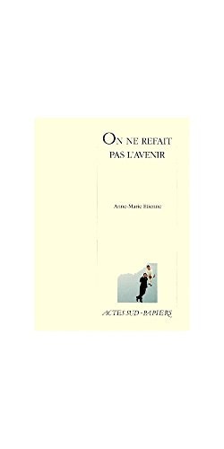 ON NE REFAIT PAS LAVENIR, de Anne-Marie Étienne | portada del libro