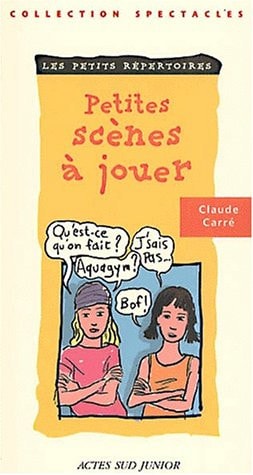 PETITES SCENES A JOUER, de Claude Carré | portada del libro