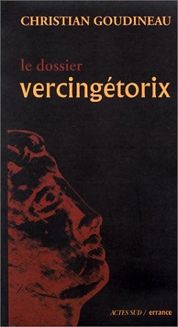 LE DOSSIER VERCINGETORIX, de Goudineau | portada del libro