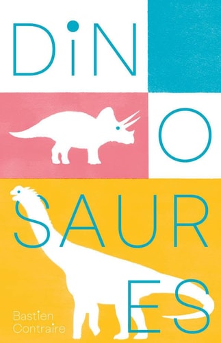 LES DINOSAURES, de Bastien Contraire | portada del libro