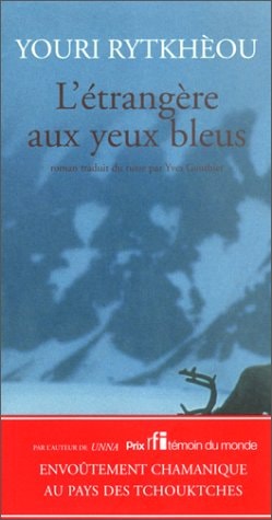 L'ETRANGERE AUX YEUX BLEUS, de I︠U︡riĭ Sergeevich Rytkhėu | portada del libro