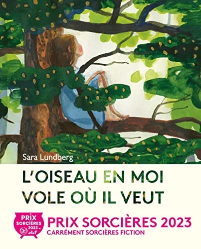 L'OISEAU EN MOI VOLE OU IL VEUT, de Sara Lundberg | portada del libro