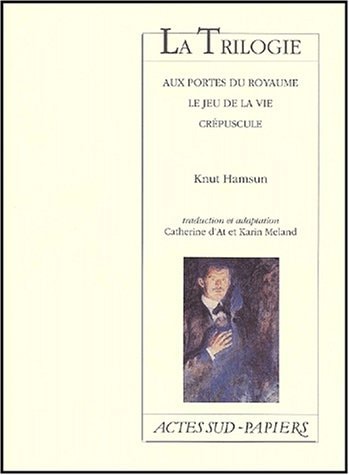 LA TRILOGIE AUX PORTES DU ROYAUME LE JEU DE LA VIE,, de Knut Hamsun | portada del libro