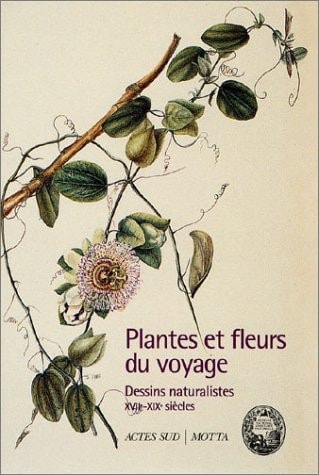 PLANTES ET LES FLEURS DU VOYAGE, de Heurtel | portada del libro