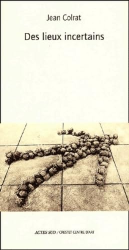 DES LIEUX INCERTAINS, de Colrat | portada del libro