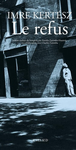 LE REFUS, de Imre Kertész | portada del libro