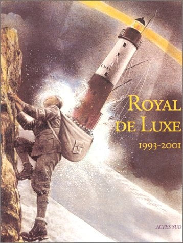 ROYAL DE LUXE 1993-2001, de Jean-Luc Courcoult | portada del libro