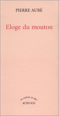 L'ELOGE DU MOUTON, de Pierre Aubé | portada del libro