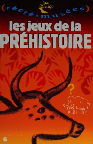 ES JEUX DE LA PREHISTOIRE, de Philippe Dupuis | portada del libro