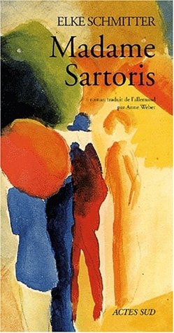 MADAME SARTORIS, de Elke Schmitter | portada del libro