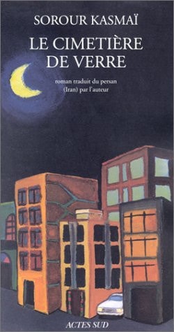 LE CIMETIERE DE VERRE, de Sorour Kasmaï | portada del libro