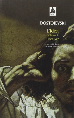 LIDIOT VOLUME 1 (LIVRES I ET II), de Fedor Mikhaïlovitch Dostoïevski | portada del libro