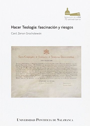 HACER TEOLOGÍA: FASCINACIÓN Y RIESGOS, de CARD. SENON GROCHOLEWSKI | portada del libro