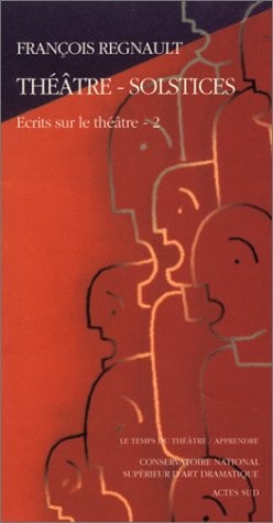 THEATRE SOLSTICES, de François Regnault | portada del libro