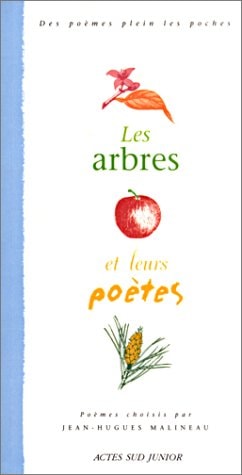 LES ARBRES ET LEURS POETES, de Jean-Hugues Malineau | portada del libro