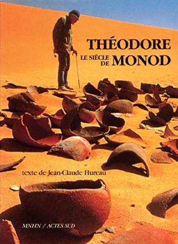 LE SIECLE DE THEODORE MONOD, de Jean-Claude Hureau | portada del libro