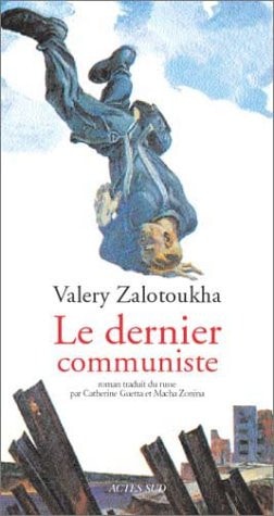 LE DERNIER COMMUNISTE, de Valery Zalotoukha | portada del libro