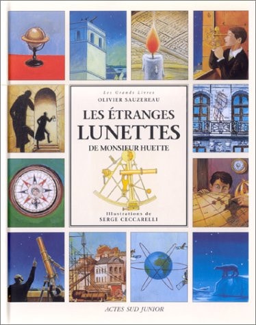 LES ETRANGES LUNETTES DE MONSIEUR HUETTE, de Olivier Sauzereau | portada del libro