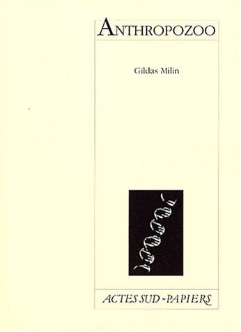 ANTHROPOZOO, de Gildas Milin | portada del libro