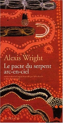 LE PACTE DU SERPENT ARC-EN-CIEL, de Alexis Wright | portada del libro