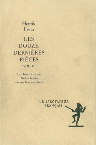 LES DOUZE DERNIERES PIECES T3, de Henrik Ibsen | portada del libro