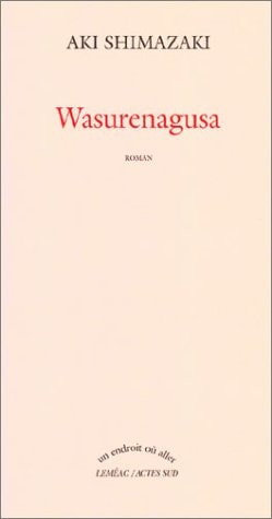 WASURENAGUSA, de Shimazaki | portada del libro