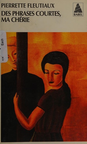 DES PHRASES COURTES MA CHERIE, de Pierrette Fleutiaux | portada del libro