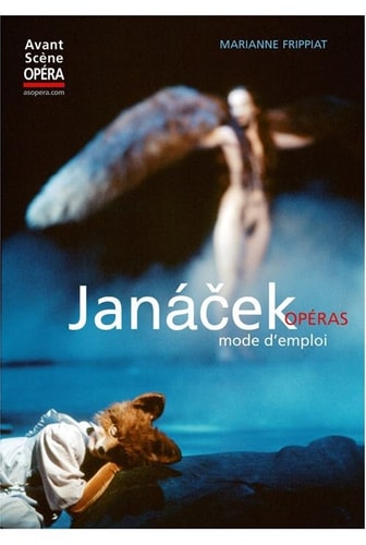 JANACEK OPERAS MODE D'EMPLO, de Marianne Frippiat | portada del libro