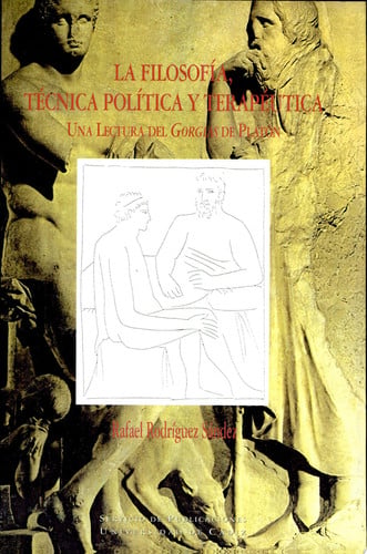 La filosof¡a, técnica, pol¡tica y terapéutica, de RAFAEL RODRIGUEZ SANDEZ | portada del libro