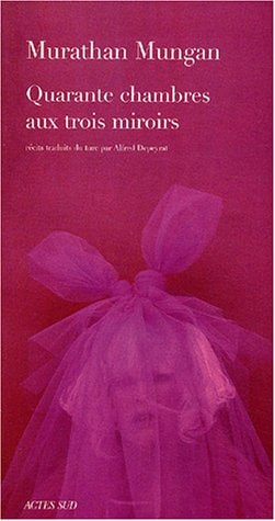QUARANTE CHAMBRES AUX TROIS MIROIRS, de Murathan Mungan | portada del libro