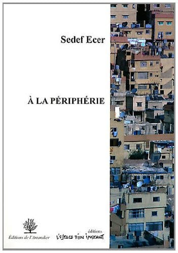 A LA PERIPHERIE, de ECER SEDEF | portada del libro