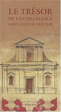 LE TRESOR DE LA COLLEGIALE SAINT-JEAN DE PEZENAS, de Palouzié | portada del libro