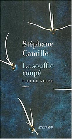 LE SOUFFLE COUPE, de Stéphane Camille | portada del libro