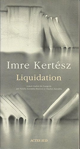 LIQUIDATION, de Imre Kertész | portada del libro