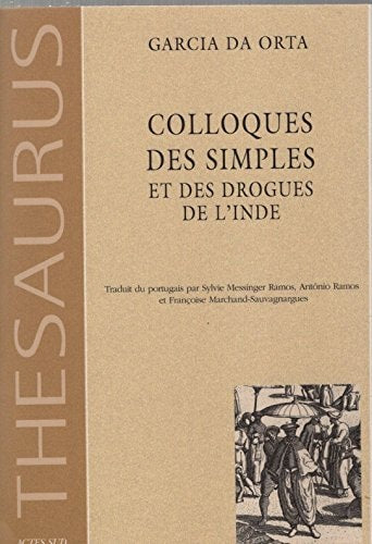 COLLOQUES DES SIMPLES ET DES DROGUES DE LINDE, de Garcia de Orta | portada del libro
