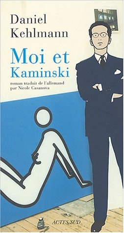MOI ET KAMINSKI, de Daniel Kehlmann | portada del libro