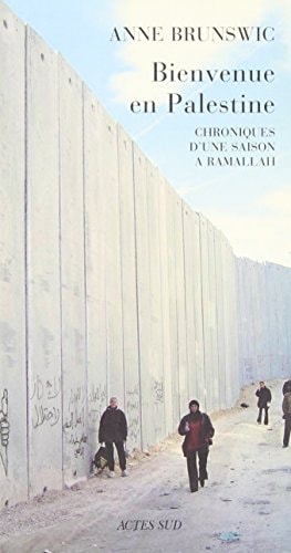 BIENVENUE EN PALESTINE, de Anne Brunswic | portada del libro