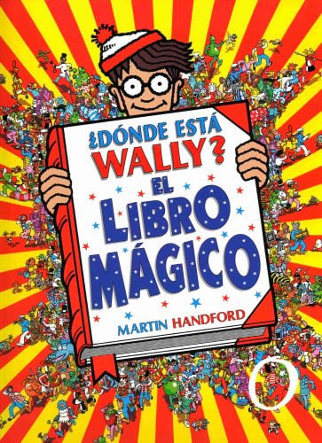 DONDE ESTA WALLY. EL LIBRO MAGICO, de HANDFORD | portada del libro